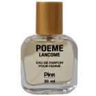 ادکلن زنانه پینک ویژوال Pink Visual مدل لانکوم پوئم Lancome Poeme حجم 30 میلی لیتر